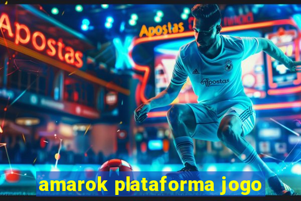 amarok plataforma jogo